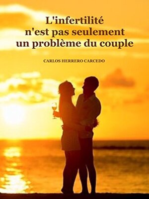 cover image of L'infertilité N'est Pas Seulement Un Problème Du Couple